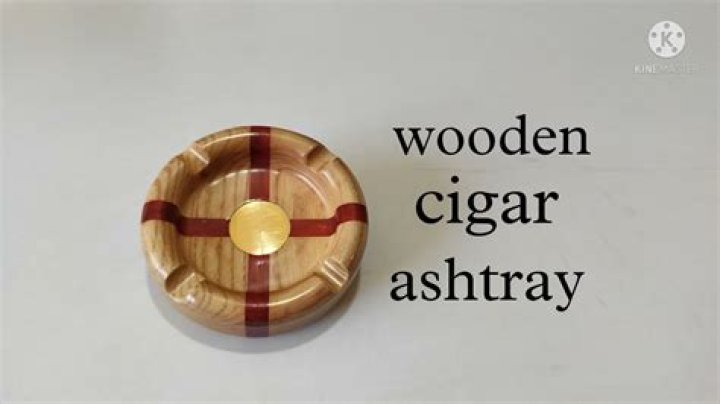 Can you make ashtrays out of wood?