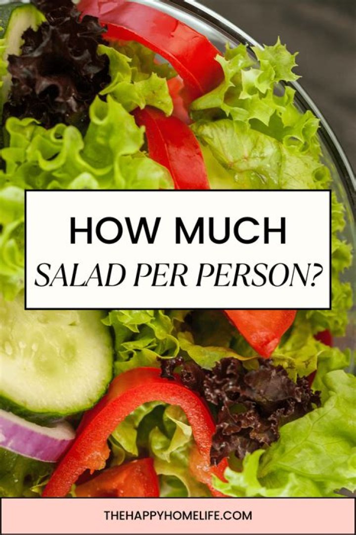 How much salad should I allow per person?