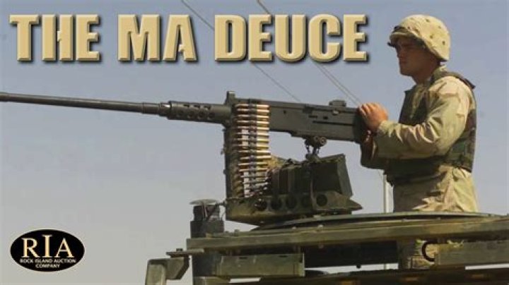 What gun is called the Ma Deuce?