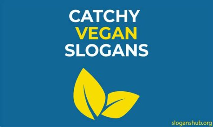 What is a vegan slogan?
