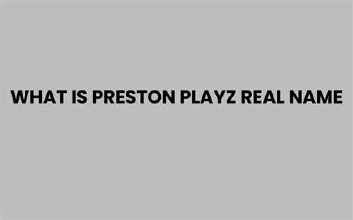 What is Preston Playz real name?