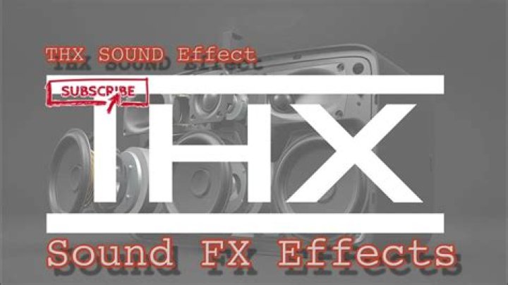 What is the THX sound effect?