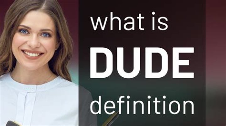 Whats up dude meaning?