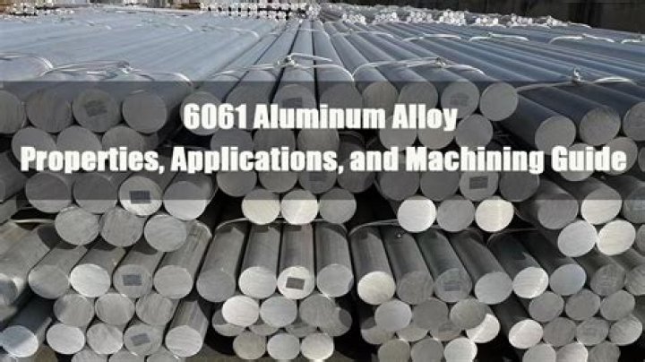 Why is Aluminium 6061 used?